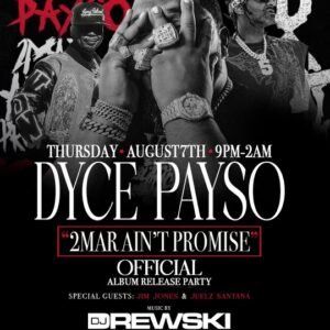 JIM JONES, JUELZ SANTANA, DJ DREWSKI, MAINO, DYCE PAYSO ALBUM RELEASE PARTY 2MAR AIN PROMISE