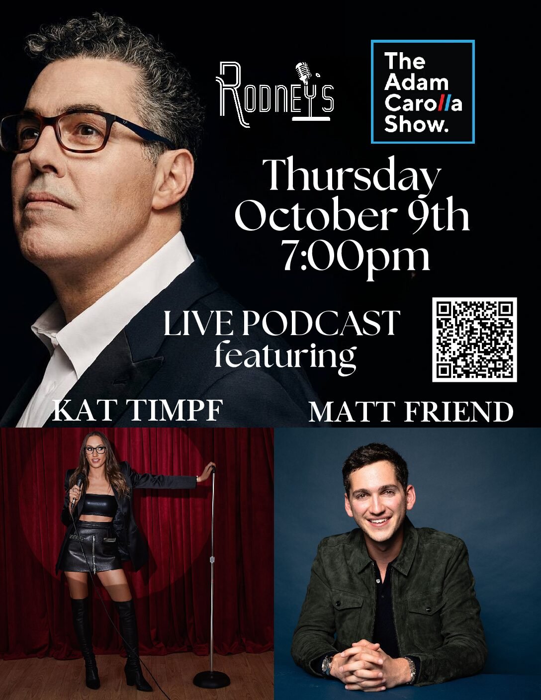 THE ADAM CAROLLA SHOW LIVE PODCAST WITH KAT TIMPF! And  MATT FRIEND - GA Tickets plus Meet and Greet!