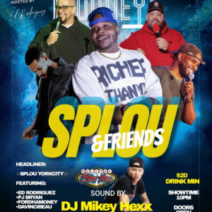 SPLOU YORKCITY HEADLINES FEATURING •ED RODRIGUEZ •PJ BRYAN •FORDHAMONEY •DAVINCIBEAU